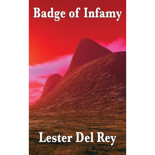 Badge of Infamy: A Positronic Book
