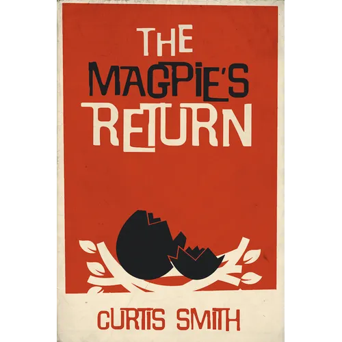 The Magpie's Return