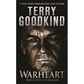 Warheart: A Richard and Kahlan Novel