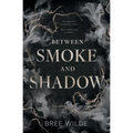 Between Smoke and Shadow