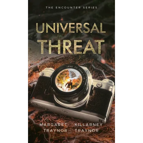 Universal Threat: Encounter Series: Book 2