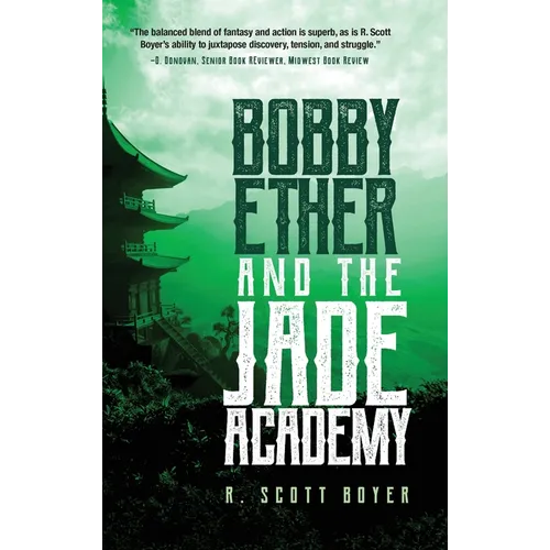 Bobby Ether and the Jade Academy