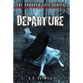 The Crooked Fate Series: Departure