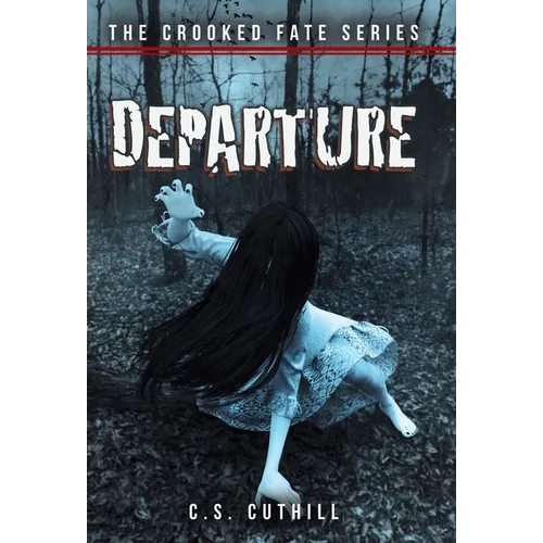 The Crooked Fate Series: Departure