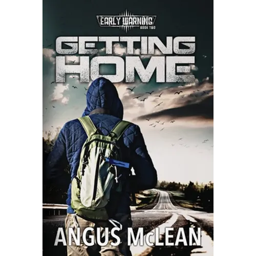 Getting Home: In uncertain times, who will survive?