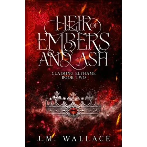 Heir of Embers and Ash: Claiming Elfhame Book Two