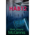 Hab 12: A Scrapyard Ship Novel