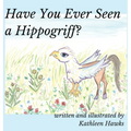 Have You Ever Seen a Hippogriff?