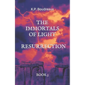 The Immortals of Light: Resurrection