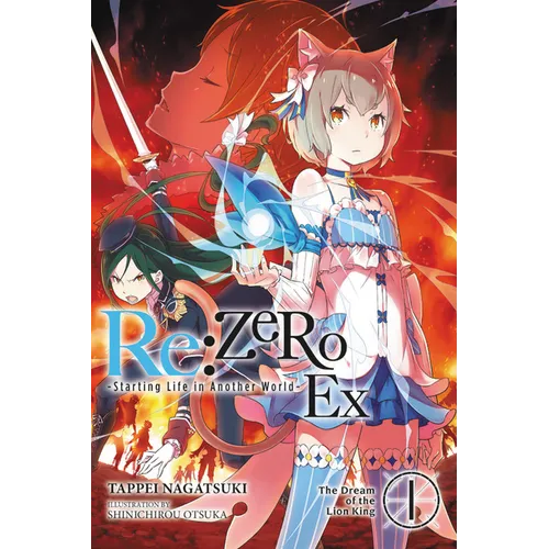 RE: Zero -Starting Life in Another World- Ex, Vol. 1 (Light Novel): The Dream of the Lion King