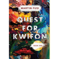 Quest for Kwifon: Book One