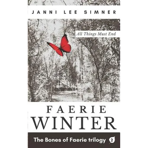 Faerie Winter: Book 2 of the Bones of Faerie Trilogy