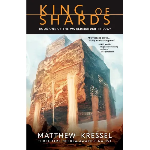 King of Shards: Book One of The Worldmender Trilogy