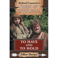 To Have and to Hold