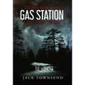 Tales from the Gas Station: Volume One