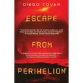 Escape From Perihelion
