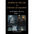 Tearing of the Veil & The Council of Solomon