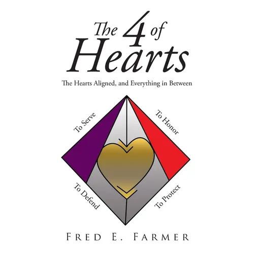 The 4 of Hearts: The Hearts Aligned, and Everything in Between