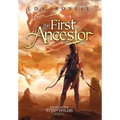 The First Ancestor: Ranger of the Titan Wilds, Book 2