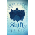 Shift: The Shiftwork Chronicles I