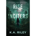 Athena's Law: Rise of the Inciters