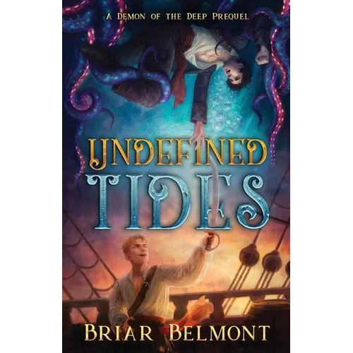 Undefined Tides: A Demon of the Deep Prequel