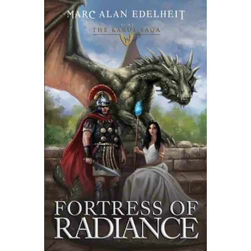 Fortress of Radiance: The Karus Saga