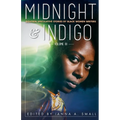 midnight & indigo: Eighteen Speculative Stories by Black Women Writers