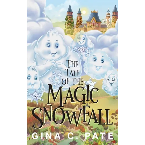 The Tale of the Magic Snowfall