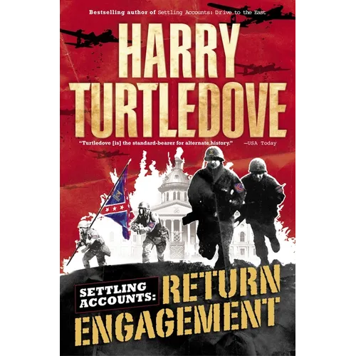Return Engagement (Settling Accounts, Book One)