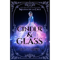 Cinder & Glass