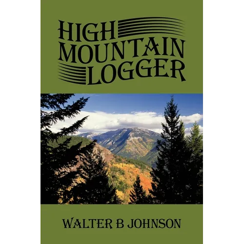 High Mountain Logger
