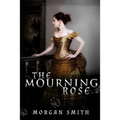 The Mourning Rose