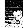 Thor is The Galaxy Sentinel in The Last Warlord