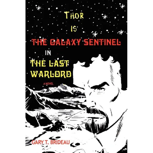 Thor is The Galaxy Sentinel in The Last Warlord
