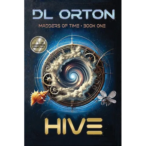 Hive: Madders of Time Book One