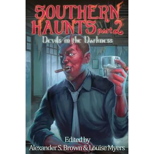 Southern Haunts: Devils in the Darkness