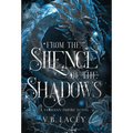 From the Silence of the Shadows