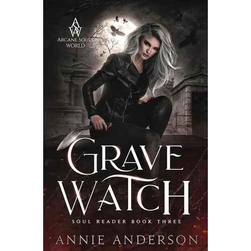 Grave Watch: Arcane Souls World