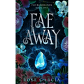 Fae Away
