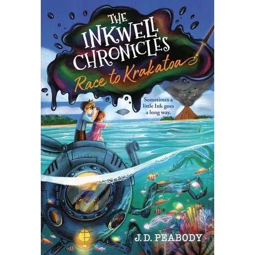 The Inkwell Chronicles: Race to Krakatoa, Book 2