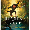 Bianca The Brave