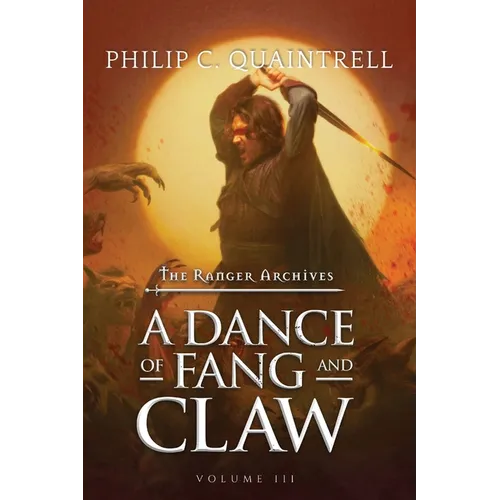 A Dance of Fang and Claw: (The Ranger Archives: Book 3)