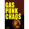 Gas Punk Chaos: A Bounty Hunter Space Adventure