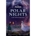 Disney Frozen Polar Nights: Cast Into Darkness