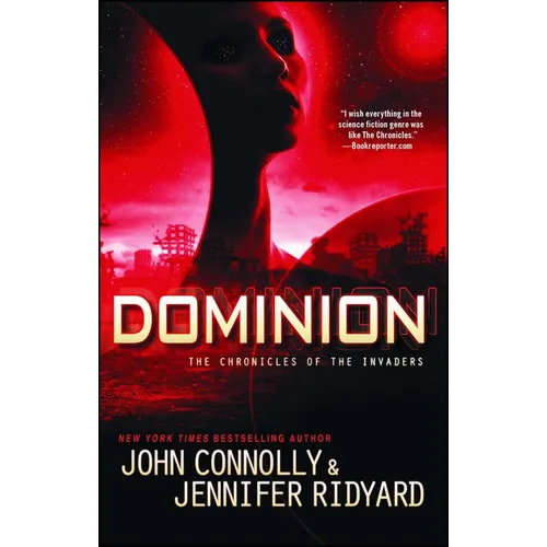 Dominion: The Chronicles of the Invaders