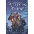 A Saga of Wielders and Hunters