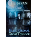 Ellie Jordan, Ghost Trapper