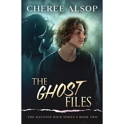 The Haunted High Series Book 2- The Ghost Files
