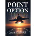 Point Option: A Time-Travel Military Thriller